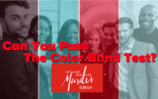 Can You Pass The Color Blind Test? How to Get Away With Murder Edition