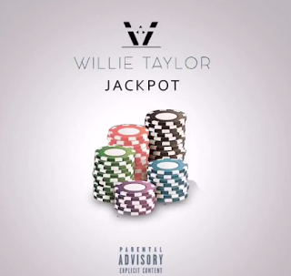 Willie Taylor Jackpot, New Song Lyrics