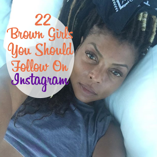 22 Brown Girls You Should Follow On Instagram – BuzzFeed