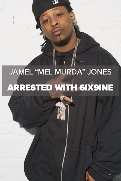 Jamel “Mel Murda” Jones: Mel Matrix In Jail With 6IX9INE