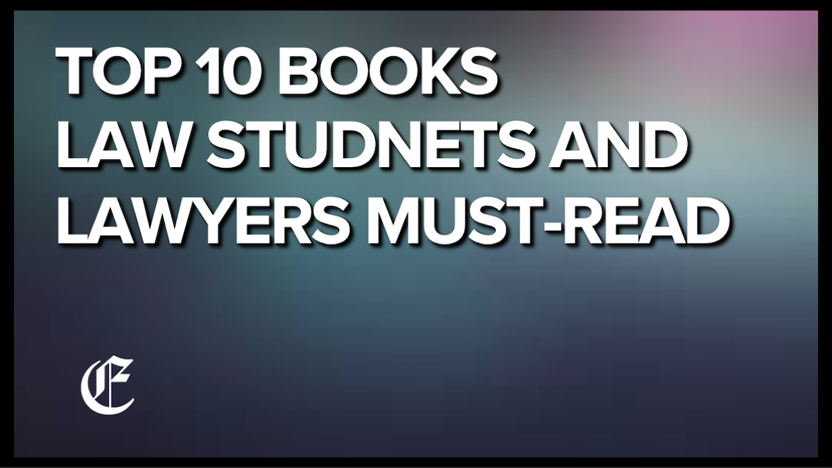 Top 10 Must-Read Books For Law Students And Lawyers