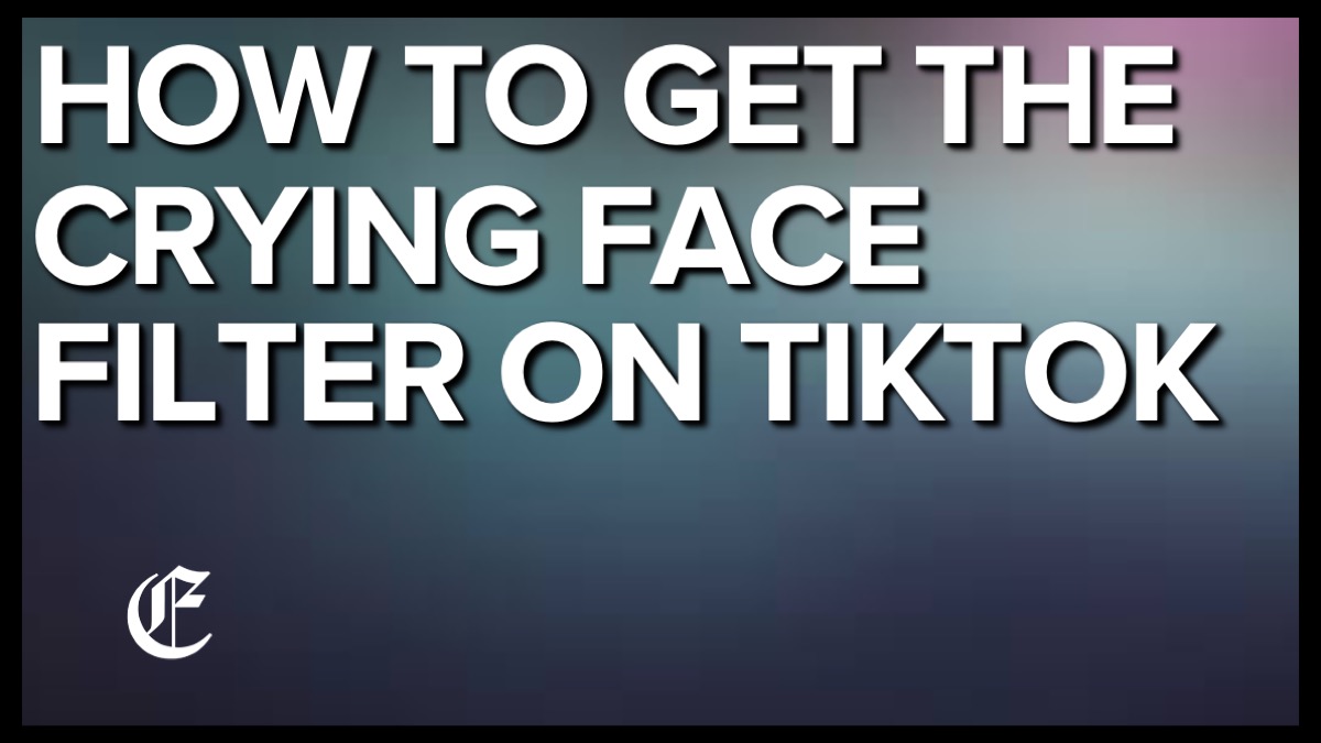 How To Get The Crying Sad Face Filter On TikTok